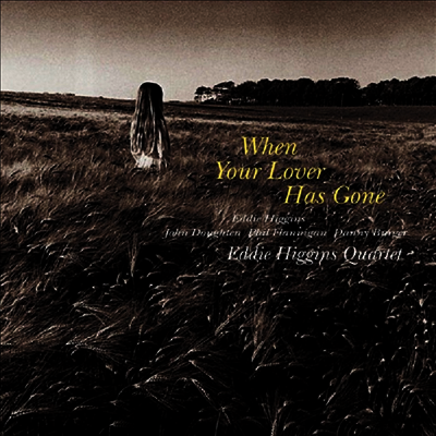 Eddie Higgins Quartet — When Your Lover Has Gone (Venus Hyper Magnum Sound)(Gatefold) 앨범 커버