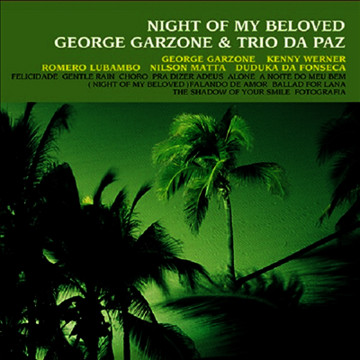 George Garzone & Trio Da Paz — Night Of My Beloved (Venus Hyper Magnum Sound)(Gatefold) 앨범 커버