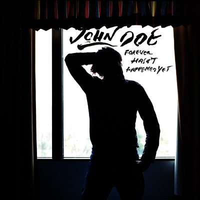 John Doe — Forever Hasn't Happened Yet (20th Anniversary Edition) 앨범 커버
