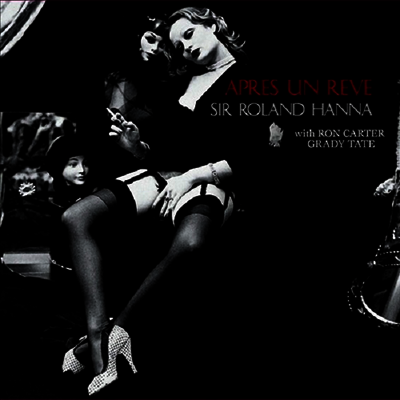 Roland Hanna Trio — Apres Un Reve (Venus Hyper Magnum Sound)(Gatefold) 앨범 커버