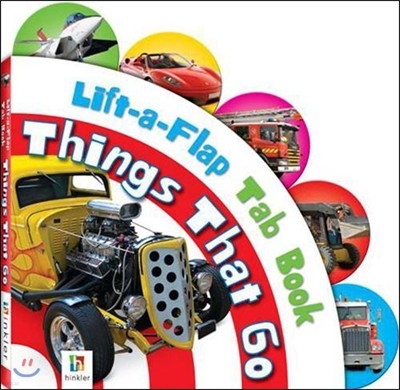 Things That Go : Lift-a-Flap Tab Book