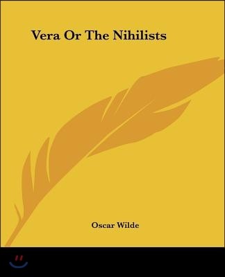 Vera or the Nihilists