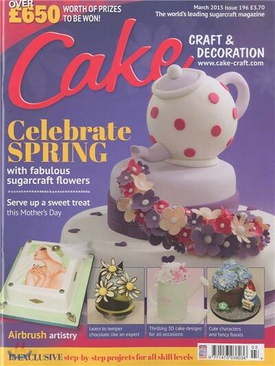 Cake Craft & Decoration (월간) : 2015년 03월