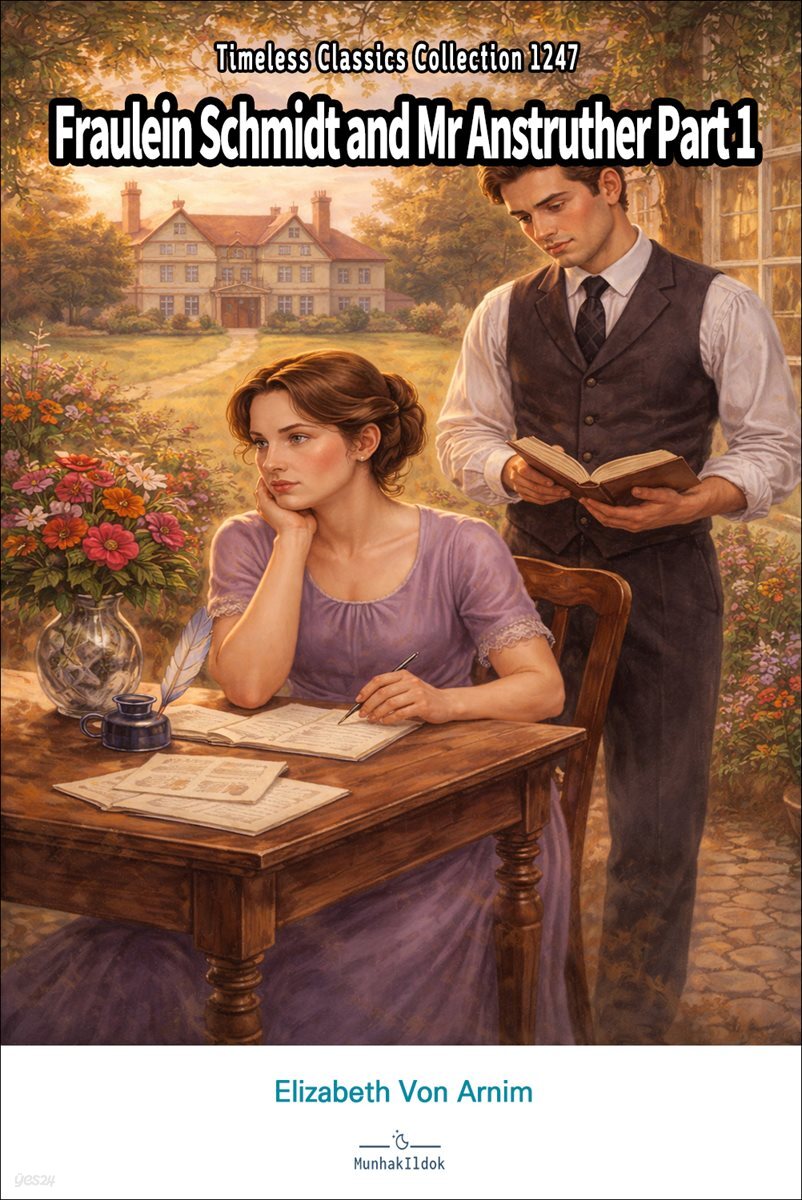 Fraulein Schmidt and Mr Anstruther Part 1