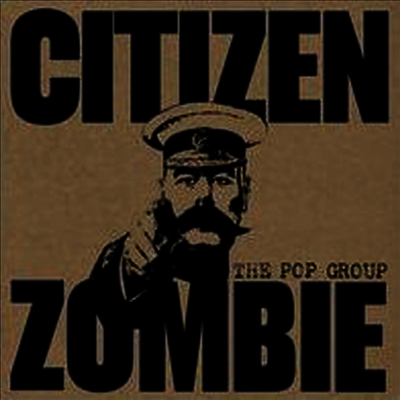 Pop Group — Citizen Zombie (Download Code)(Ppster) 앨범 커버