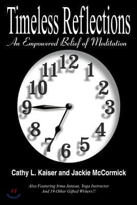 Timeless Reflections: An Empowered Belief of Meditation