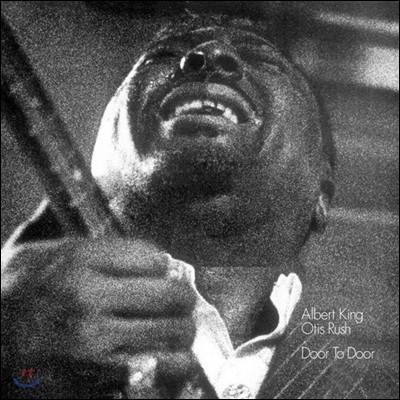 Albert King & Otis Rush — Door To Door 앨범 커버