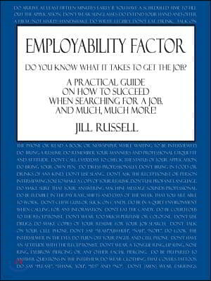 Employability Factor: Do You Know What It Takes to Get the Job?
