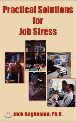 Practical Solutions for Job Stress