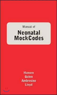 Manual Of Neonatal Mock Codes