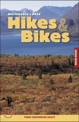 Whitehorse & Area Hikes & Bikes