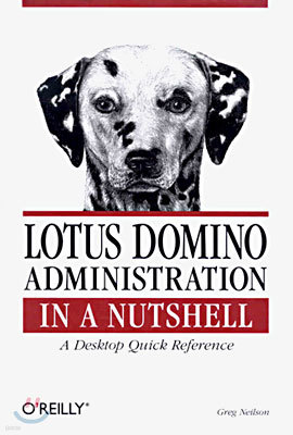 Lotus Domino Administration in a Nutshell