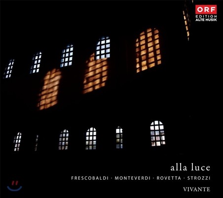 Vivante ˶ ü - ڹߵ / ׺ / κŸ / Ʈġ (Alla Luce - Frescobaldi / Monteverdi / Rovetta / Strozzi)