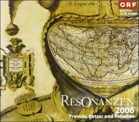 þ 2006 - ܱ, ̱,  (Resonanzen - Fremde, Ketzer und Rebellen)