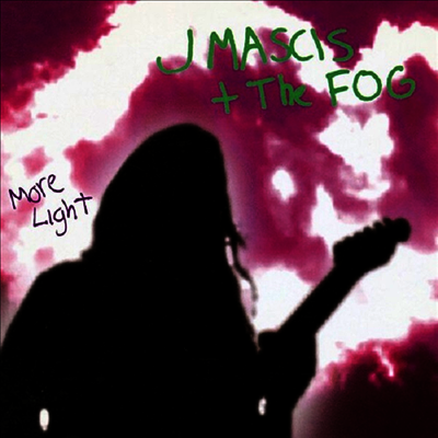 J Mascis,The Fog — More Light (Remastered) 앨범 커버