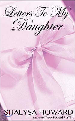 Letters To My Daughter