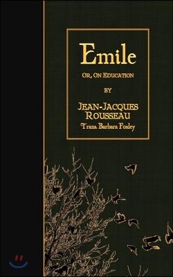 Emile: or, On Education