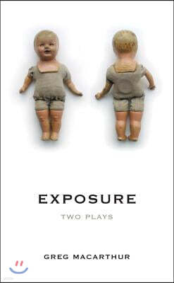 Exposure: Two Plays