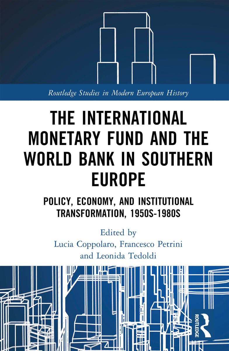 International Monetary Fund and the World Bank in Southern Europe