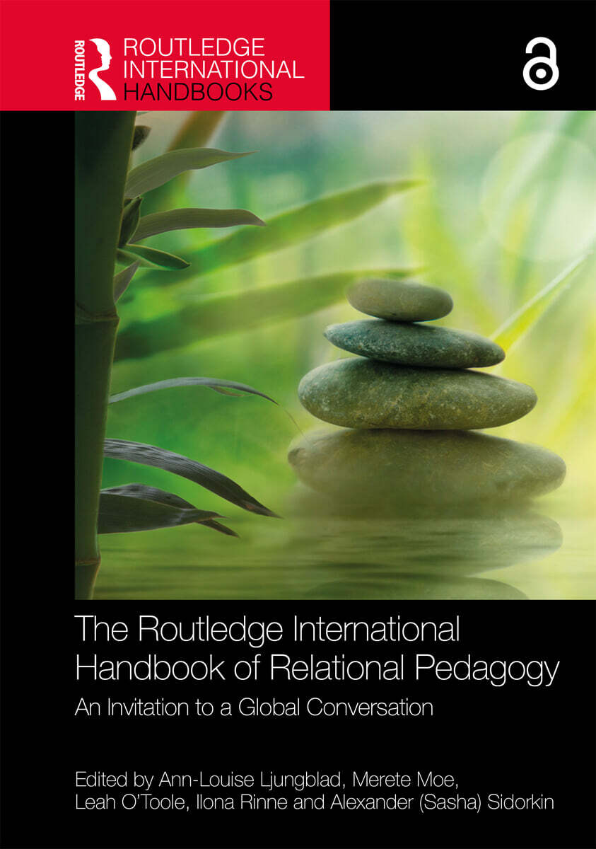 Routledge International Handbook of Relational Pedagogy