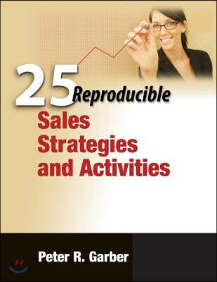 25 Reproducible Sales Strategies and Activities
