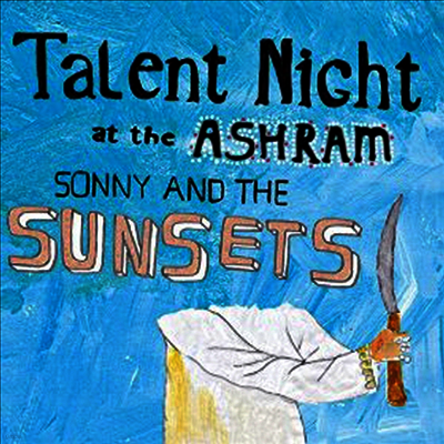 Sonny & The Sunsets — Talent Night At The Ashram (Download Code) 앨범 커버