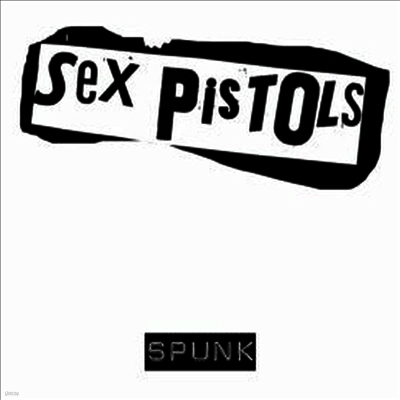 Sex Pistols — Spunk: The Original 1977 Bootleg Album 앨범 커버