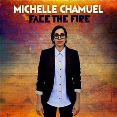 Michelle Chamuel — Face The Fire 앨범 커버