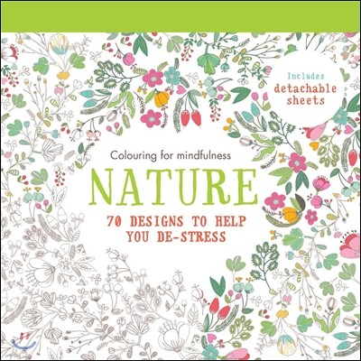 Nature : 70 Designs to Help You De-Stress