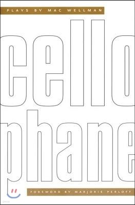 Cellophane: Plays by Mac Wellman