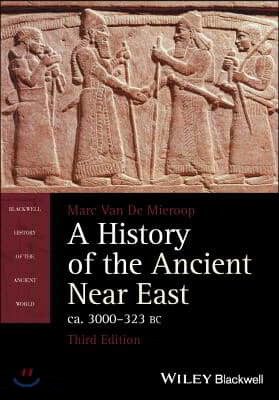 History of the Ancient Near East, Ca. 3000-323 BC