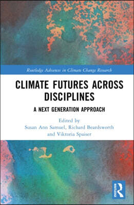 Climate Futures Across Disciplines