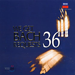We Get Bach Requests 36 - 바흐 신청곡 받습니다