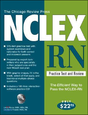 The Chicago Review Press NCLEX-RN Practice Test and Review [With CD-ROM]