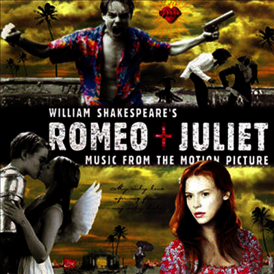 O.S.T. — William Shakespeare's Romeo + Juliet: Music From (로미오와 줄리엣) (Soundtrack) 앨범 커버