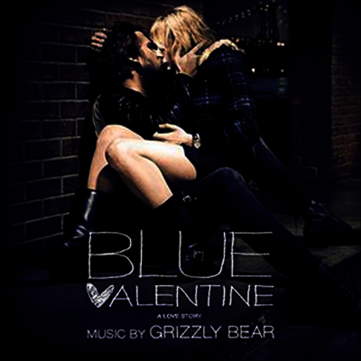 Grizzly Bear — Blue Valentine (블루 발렌타인) (Soundtrack) 앨범 커버