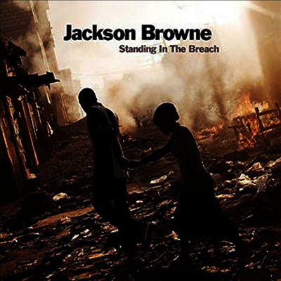 Jackson Browne — Standing In The Breach 앨범 커버