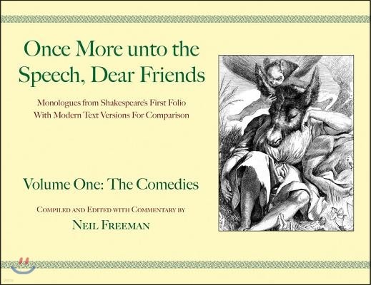 Once More unto the Speech, Dear Friends: The Comedies