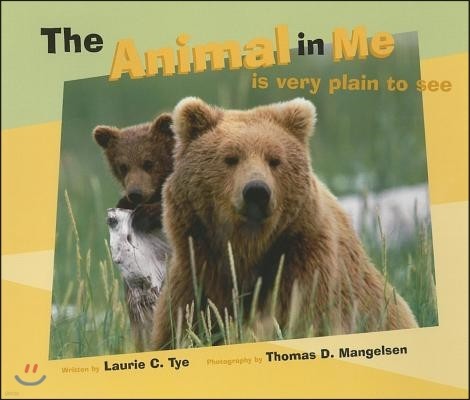 The Animal in Me: Is Very Plain to See