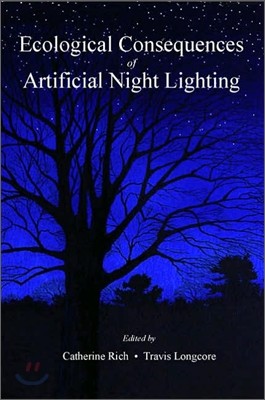 Ecological Consequences of Artificial Night Lighting