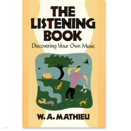 The Listening Book : Discovering Your Own Music