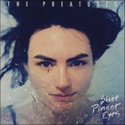 Preatures - Blue Planet Eyes