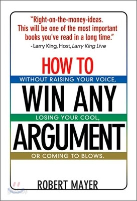 How To Win Any Argument