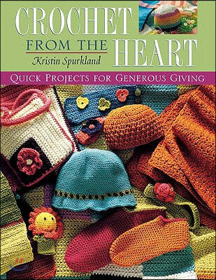 Crochet from the Heart Print on Demand Edition