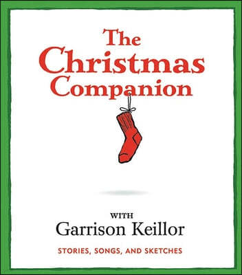 The Christmas Companion: Stories, Songs, and Sketches