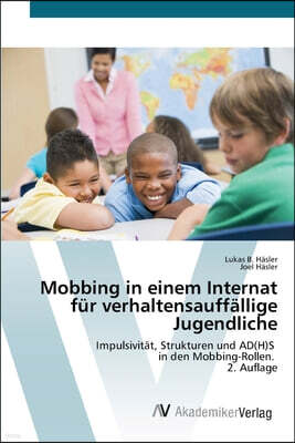 AV Akademikerverlag Mobbing in einem Internat fur verhaltensauffallige Jugendliche