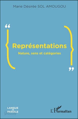 Représentations: Nature, sens et catégories