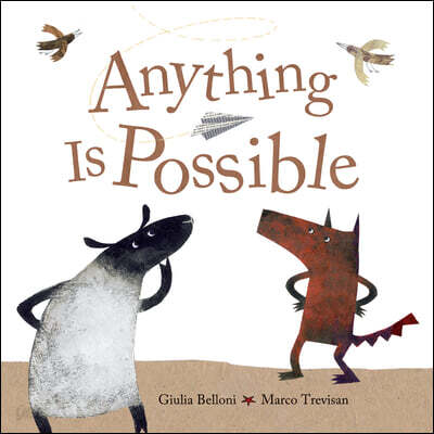 Anything Is Possible