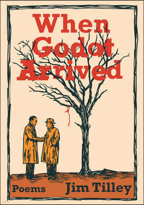 When Godot Arrived: Sonnets