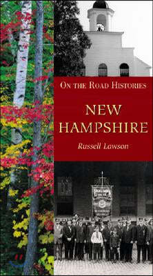 New Hampshire (on the Road Histories): On-The-Road Histories